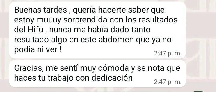 Mensaje de una clienta: está muy sorprendida con los resultados del HIFU en el abdomen, nunca le había dado tanto resultado.
